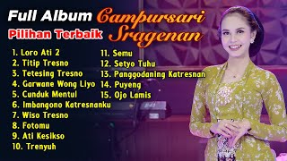 FULL ALBUM CAMPURSARI SRAGENAN TERBARU KEMBAR MUSIC RINA ADITAMA LORO ATI 2 TETESING TRESNO