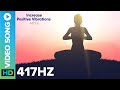 417 hz  increase positive vibrations  aalok padhye  meditation music  eros now spiritual