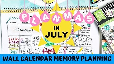 Wall Calendar Memory Planning // PLANMAS in JULY | Plans by Rochelle