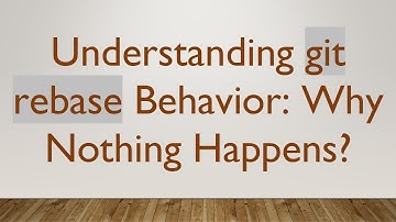Understanding git rebase Behavior: Why Nothing Happens?