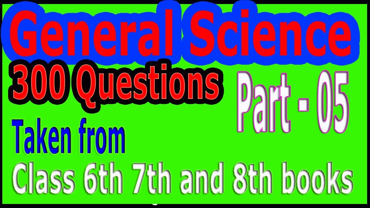 Nts old paper general science taken from 6th 7th and 8th class book