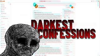 r/Confession | Reddits DARKEST SECRETS