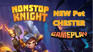 Nonstop Knight Newest Pet - Chester - Android