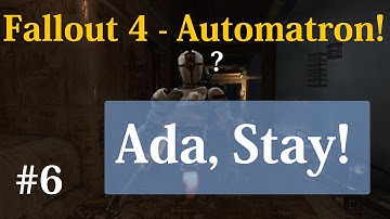Fallout 4 (Automatron) - Part 6: Jezebel and Ahab Redo - Sneaking Past Ivy
