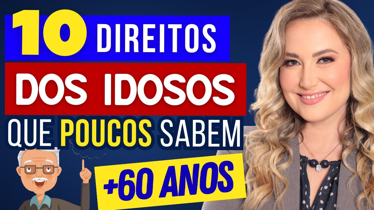 10 DIREITOS DO IDOSO – BENEFÍCIOS para quem tem MAIS DE 60 ANOS (apenas poucos conhecem!)