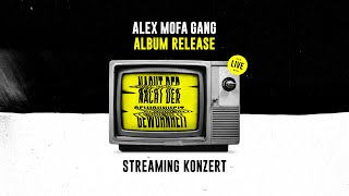 ALEX MOFA GANG - Album Release Streaming Konzert LIVE