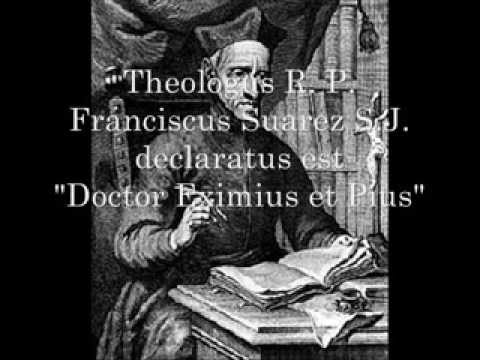 Theologus RP Franciscus Suarez SJ declaratus est "...