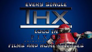 Every THX logo from old Pixar films to home releases [Toy Story to Cars | 20002013]