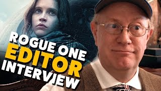 Rogue One Editor Interview: Colin Goudie (spoiler-free)