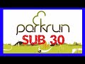 How to train for sub 30 minute parkrun  3 key steps to go faster at 5k parkrun