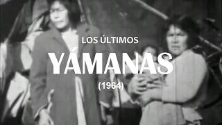 Los Últimos Yaganes, Canoeros Nómades