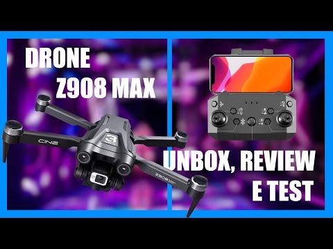 Drone Z908 Max - Unboxing, Review e Test