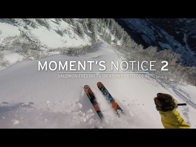 Moment's Notice 2: Chamonix - Salomon Freeski TV S9 E5 - YouTube