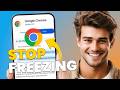 How to Stop Google Chrome from Freezing on Android (Easy Fix 2026)