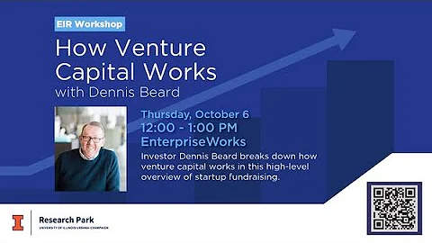 "How Venture Capital Works" with Dennis Beard