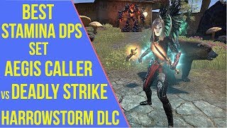 ESO Harrowstorm Best Stamina DPS Set - Aegis Caller vs Deadly Strike | Harrowstorm PTS