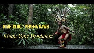 MIAH REHO / PEKENA NAWEI' (RINDU YANG SANGAT DALAM) By JE SAPE Ft JOHN BEREPOT