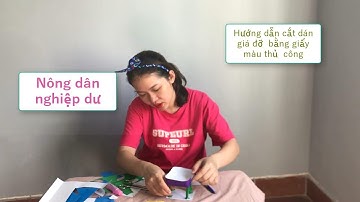 Nông dân nghiệp dư | Hướng dẫn cắt dán giá đỡ bằng giấy màu thủ công