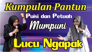 KUMPULAN PANTUN PUISI DAN PETUAH MUMPUNI HANDAYAYEKTI (Kumpulan Ceramah Mumpuni Lucu Ngapak)