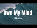 Own My Mind - Måneskin (Lyrics)