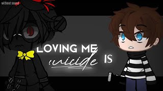 ️TW️||Loving me is $u!c!d€||Gacha Life||Ft. Nightmare, Past Chris & Goldie||Without sound||Meme