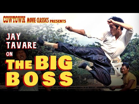 Jay Tavare on THE BIG BOSS aka FISTS OF FURY still