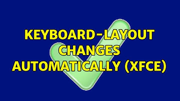 Ubuntu: Keyboard-layout changes automatically (xfce)