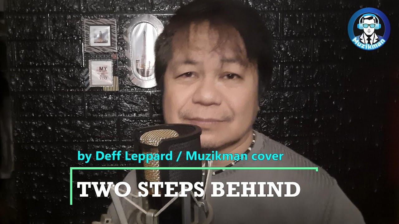 TWO STEPS BEHIND || Def Leppard || Muzikman cover song - YouTube