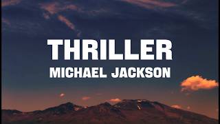 Michael Jackson - Thriller(Lyrics)