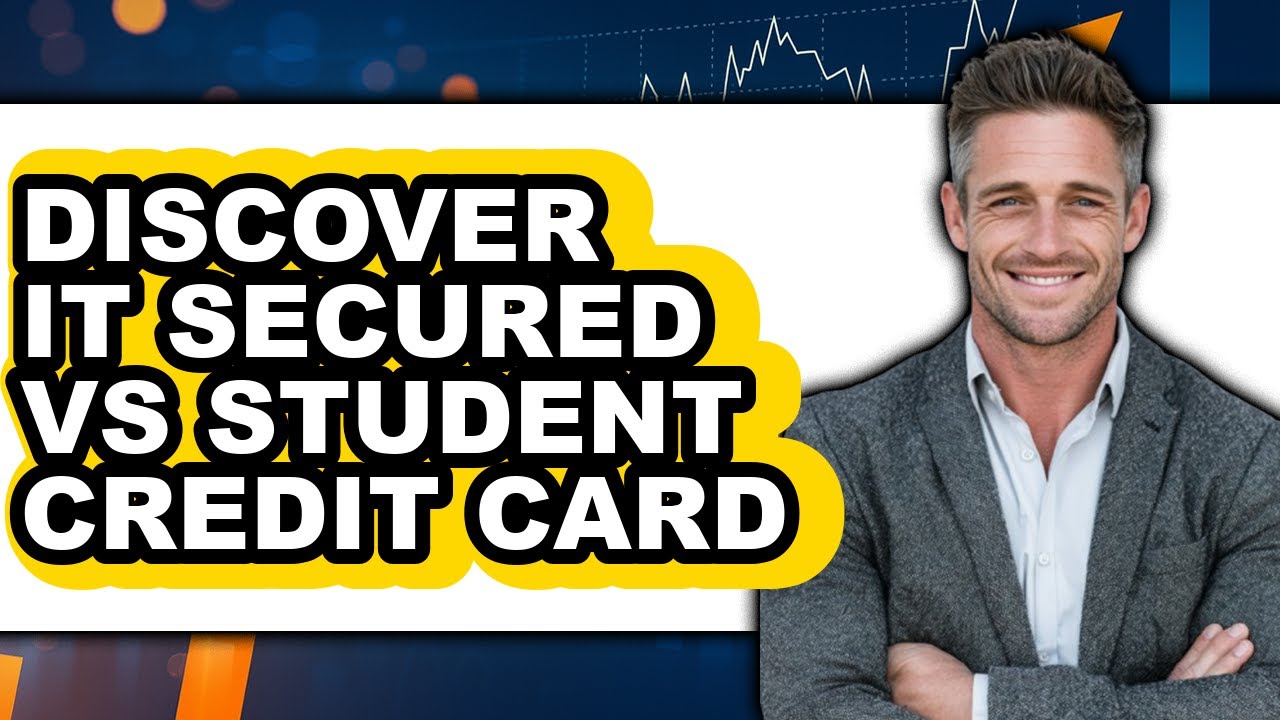 Discover It Secured vs Student Credit Card - Which is Better? - YouTube