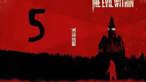 Back to: The Evil Within Part 5 PlayThrough ps4/No commentary