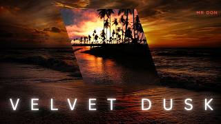 Velvet Dusk (Original mix) | Mr Don | New Release 2026 #melodictechno