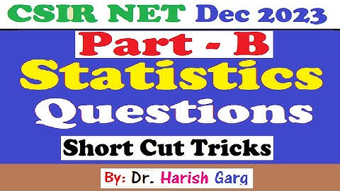 Complete Statistics Solution| CSIR NET Dec 2023 Mathematics | Short Cut Tricks