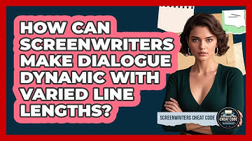 How Can Screenwriters Make Dialogue Dynamic With Varied Line Lengths? - Screenwriter