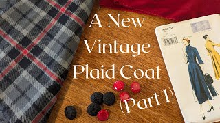 Making a New (Vintage) Coat Part 1 - YouTube