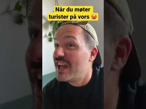 Når du møter turister på vors