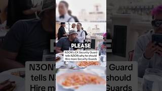 N3ON’s EX Security Guard tells N3ON why he should Hire more Security Guards #n3on