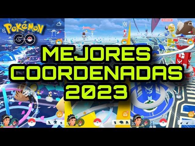 MEJORES COORDENADAS para JUGAR POKEMON GO TODO EL 2023!!⬆️Sube rapido de  NIVEL!!⬆️ 