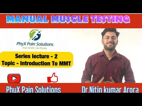Manual Muscle Testing (Lecture 2) | Nitin Kumar Arora | PhyX Pain Solutions