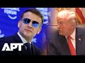 He Wasn T Wearing Sunglasses That Time I Got Macron To Agree Trump APT