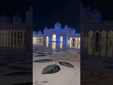 Beautiful Sheikh Zayed Grand Mosque | Abu Dhabi