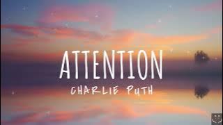 Charlie Puth - Attention (Lyrics) 1 Hour