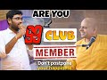 99 గోల్డ్ కాయిన్ క్లబ్ నుండి బయటకు రండి - Don't Postpone Your Happiness