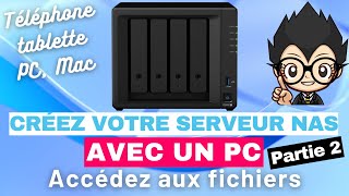 💽 CREER SON PROPRE SERVEUR NAS AVEC UN PC - Partie 2: Accès aux fichiers en LOCAL PC, Mac, iOS...