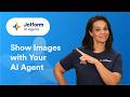 How to Show Images with Your AI Agent (Jotform Apps Tutorial)