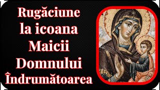 🙏 Rugăciune către Maica Domnului Hodighítria („Îndrumătoarea”) | Mănăstirea Neamț