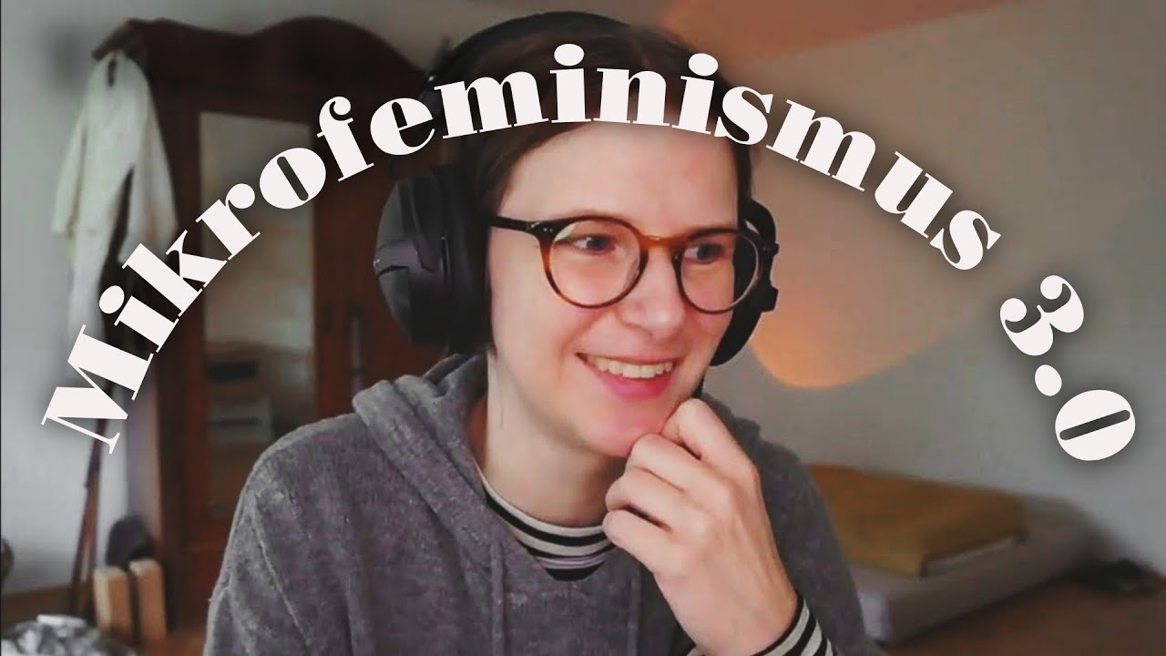 Mikrofeminismus 3.0 · Schlimmer geht immer... Reaction auf TikTok Feministinnen