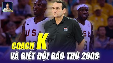 COACH K VÀ BIỆT ĐỘI AVENGERS OLYMPIC 2008
