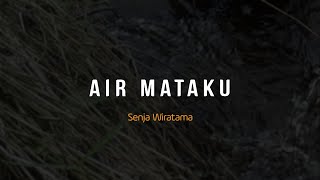 PUISI CINTA - AIR MATAKU | MUSIKALISASI PUISI BAPER