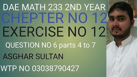 dae math 233 2nd year chapter no 12 exercise no 12 qestion no 6 parts 4 to 6